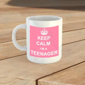 Keep Calm I'm a Teenager Mug