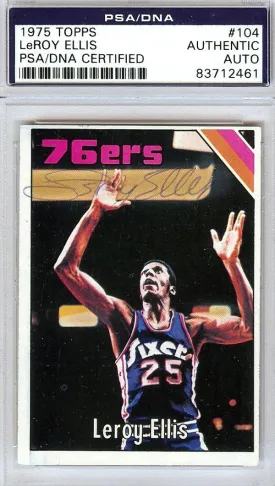 LeRoy Ellis Autographed 1975 Topps Card #104 Philadelphia 76ers PSA/DNA #83712461